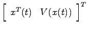 $\left[\begin{array}{cc}x^T(t) & V(x(t))\end{array}\right]^T$