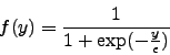 \begin{displaymath}
f(y) = \frac{1}{1+\exp(-\frac{y}{\epsilon})}
\end{displaymath}