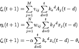 \begin{displaymath}
\begin{array}{l}
\displaystyle \xi_i(t+1) = \sum_{j=1}^{M}...
... = -\alpha\sum_{d=0}^{t}{{k_r}^dx_i(t-d)}-\theta_i
\end{array}\end{displaymath}