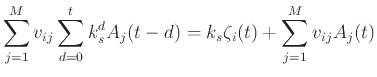 $\displaystyle \sum_{j=1}^M v_{ij} \sum_{d=0}^t k_s^d A_j (t - d) = k_s \zeta_i (t) + \sum_{j=1}^M v_{ij} A_j (t)$