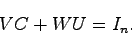 \begin{displaymath}
VC+WU = I_n.
\end{displaymath}