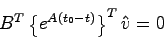 \begin{displaymath}
B^T \left\{ e^{A(t_0-t)}\right\}^T \hat{v} = 0
\end{displaymath}