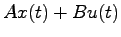 $\displaystyle Ax(t) + Bu(t)$