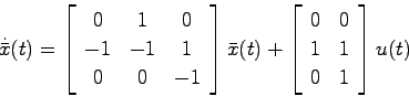 \begin{displaymath}
\dot{\bar{x}}(t) = \left[ \begin{array}{ccc}
0 & 1 & 0  -1...
...egin{array}{cc}
0 & 0  1 & 1  0 & 1 \end{array}\right]u(t)
\end{displaymath}