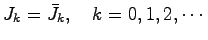 $J_k=\bar{J}_k, \quad k=0,1,2,\cdots$