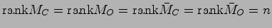 ${\rm rank}M_C = {\rm rank}M_O = {\rm rank}\bar{M}_C = {\rm rank}\bar{M}_O = n$