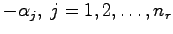 $-\alpha_j,\; j=1,2, \ldots, n_r$