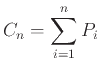 $\displaystyle C_{n}=\sum^n_{i=1}P_i$