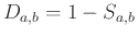 $\displaystyle D_{a,b} = 1 - S_{a,b} $