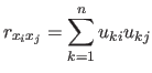 $\displaystyle r_{x_i x_j} = \sum^n_{k=1} u_{ki} u_{kj}$