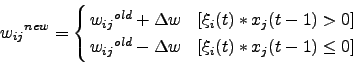 \begin{displaymath}
{w_{ij}}^{new}= \left\{
\begin{array}{@{ }ll}
{w_{ij}}^{...
... w &\mbox{[$ \xi_i(t)*x_j(t-1) \le 0$]}
\end{array} \right.
\end{displaymath}