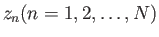 $ z_{n} (n=1,2,\ldots,N)$