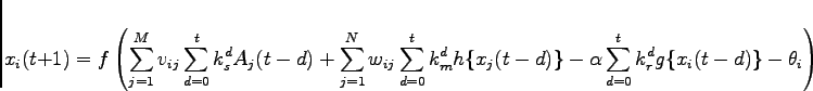 \begin{displaymath}
x_{i}(t+1)= f\left(
\sum_{j=1}^{M}v_{ij}\sum_{d=0}^{t}k_{s}...
...lpha\sum_{d=0}^{t}k_{r}^{d}g\{x_{i}(t-d)\}
-\theta_i
\right)
\end{displaymath}