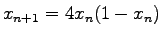 $\displaystyle x_{n+1} = 4x_n(1-x_n)$