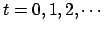 $t=0, 1, 2, \cdots$