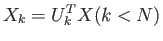 $\displaystyle X_{k} = U^T_{k}X (k<N)$