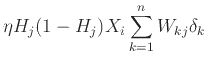 $\displaystyle \eta H_j(1-H_j)X_i \sum_{k=1}^{n}W_{kj}\delta _k$