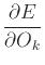 $\displaystyle \frac{\partial E}{\partial O_k}$