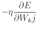 $\displaystyle -\eta \frac{\partial E}{\partial W_kj}$